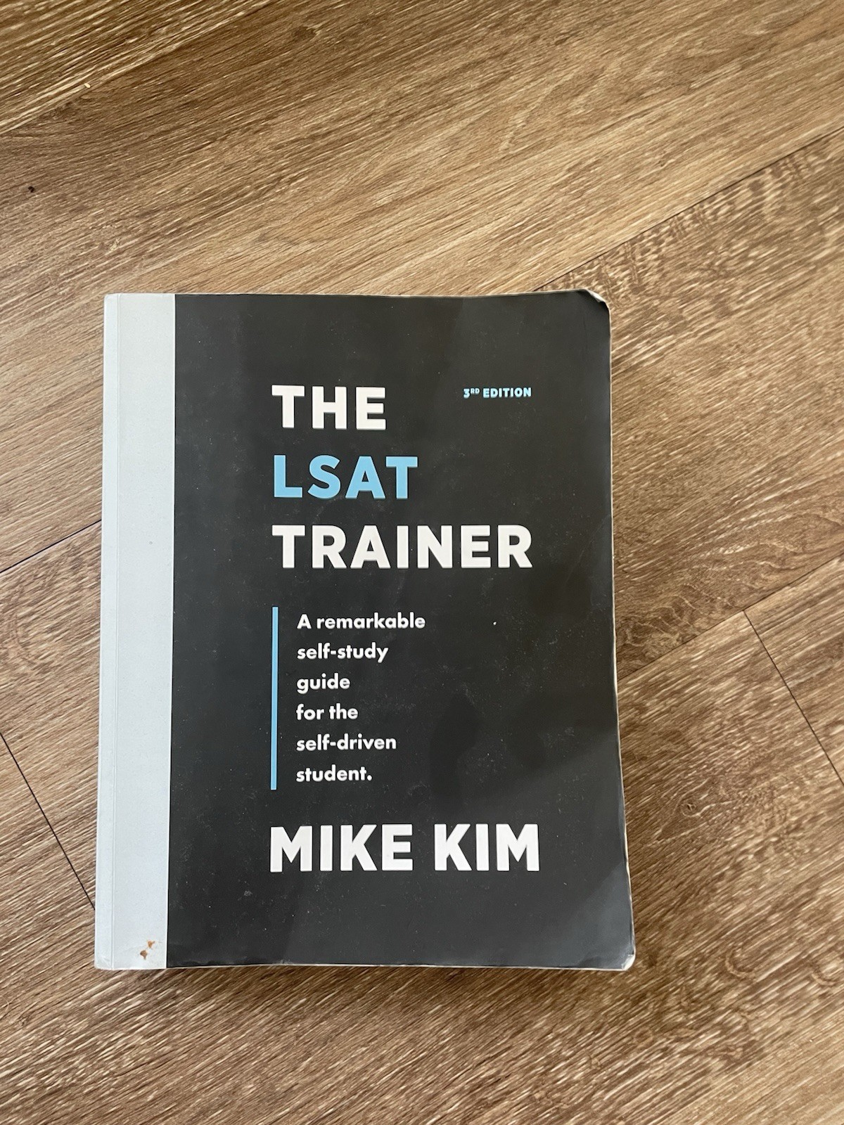 The LSAT Trainer by Mike Kim 3rd Edition A Self-study Guide For Self-driven