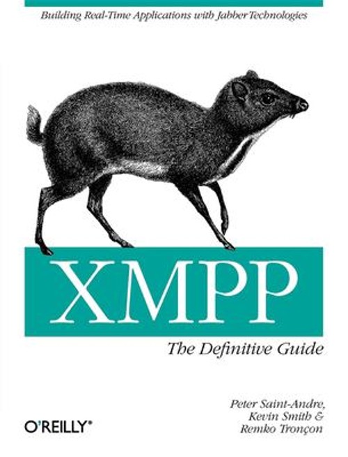 XMPP: the Definitive Guide : Building Real-Time Applications with