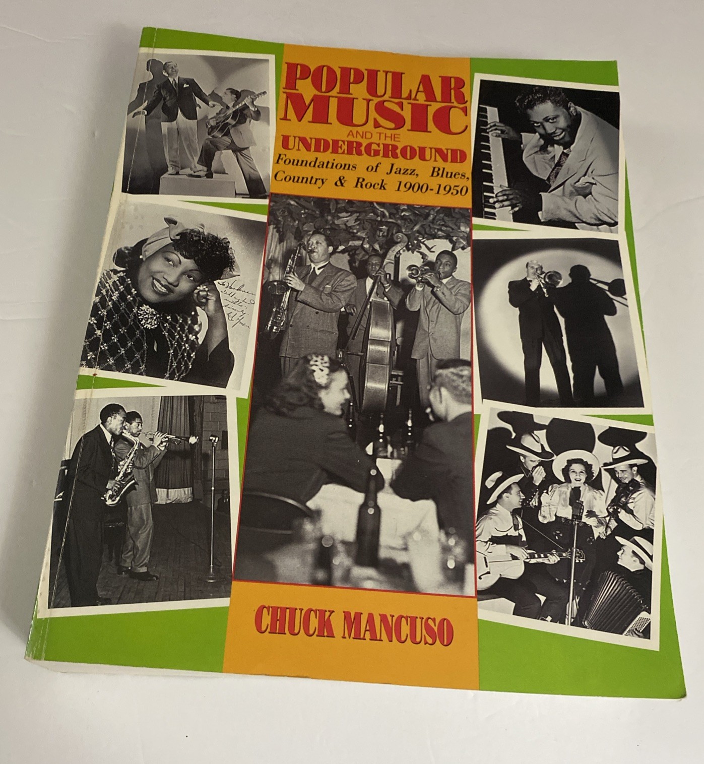 Popular Music The Underground by CHUCK MANCUSO Jazz Blues Rock Country 1900-1950