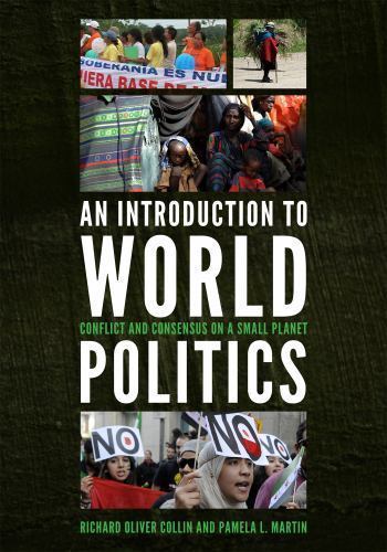 An Introduction to World Politics: Conflict and Consensus on a Small Planet, Col