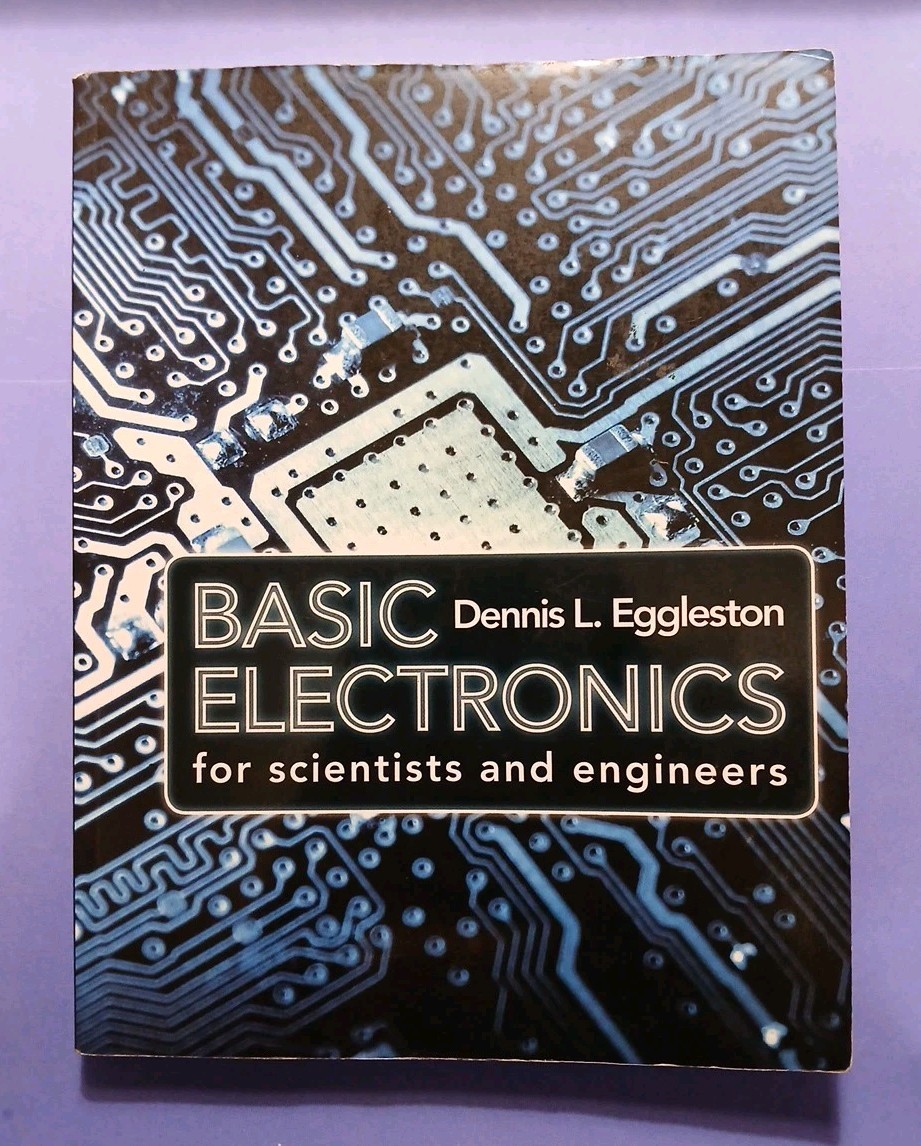 Basic Electronics for Scientists and Engineers by Dennis L. Eggleston 2011 PB