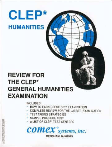 REVIEW FOR THE CLEP* GENERAL HUMANITIES EXAMINATION By Brian Eckert *Excellent*