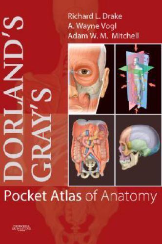 Dorland’s/Gray’s Pocket Atlas of Anatomy (Dorland’s Medical Dictionary)