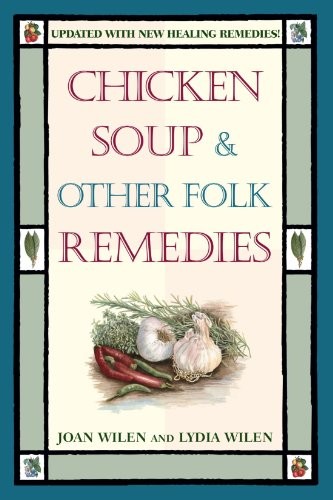 CHICKEN SOUP & OTHER FOLK REMEDIES By Joan Wilen & Lydia Wilen *Mint Condition*