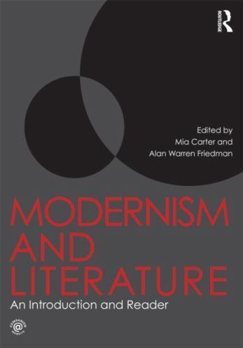 Modernism and Literature : An Introduction and Reader, Paperback by Carter, M…