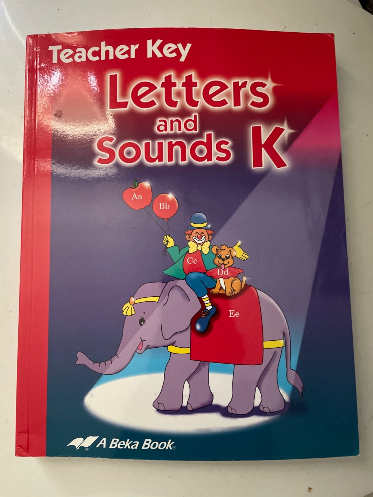 Letters and Sounds K (A Beka Book) Teacher Key Kindergarten Homeschool