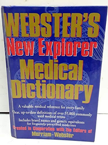 Webster&rsquo;s New Explorer Medical Dictionary – Hardcover By Merriam-Webster – GOOD