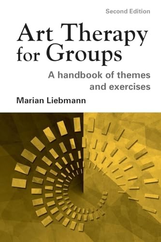 Art Therapy for Groups: A Handbook of Themes, G… by Liebmann, Marian Paperback