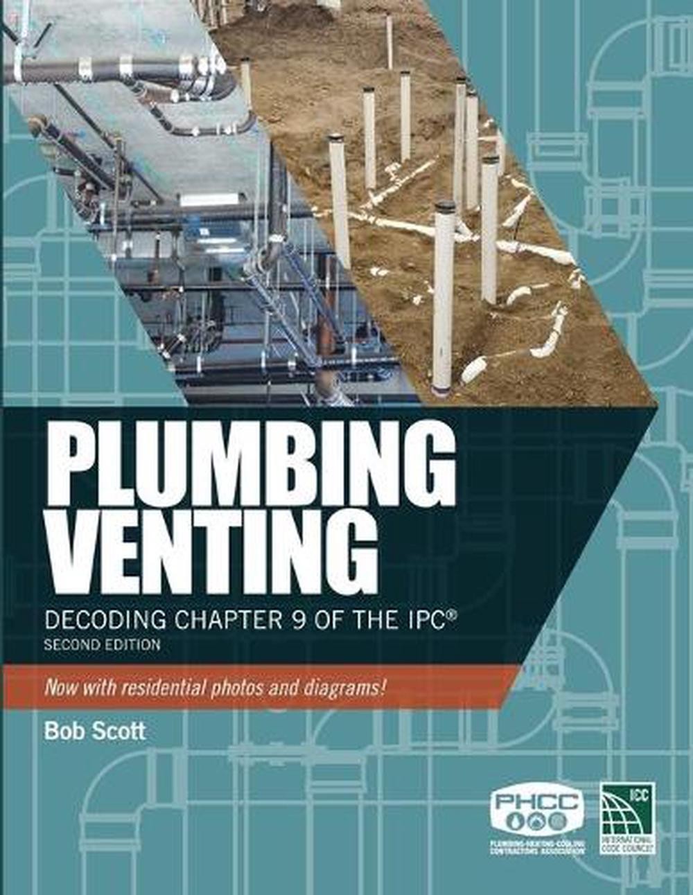 Plumbing Venting: Decoding Chapter 9 of the Ipc by Bob Scott (English) Paperback