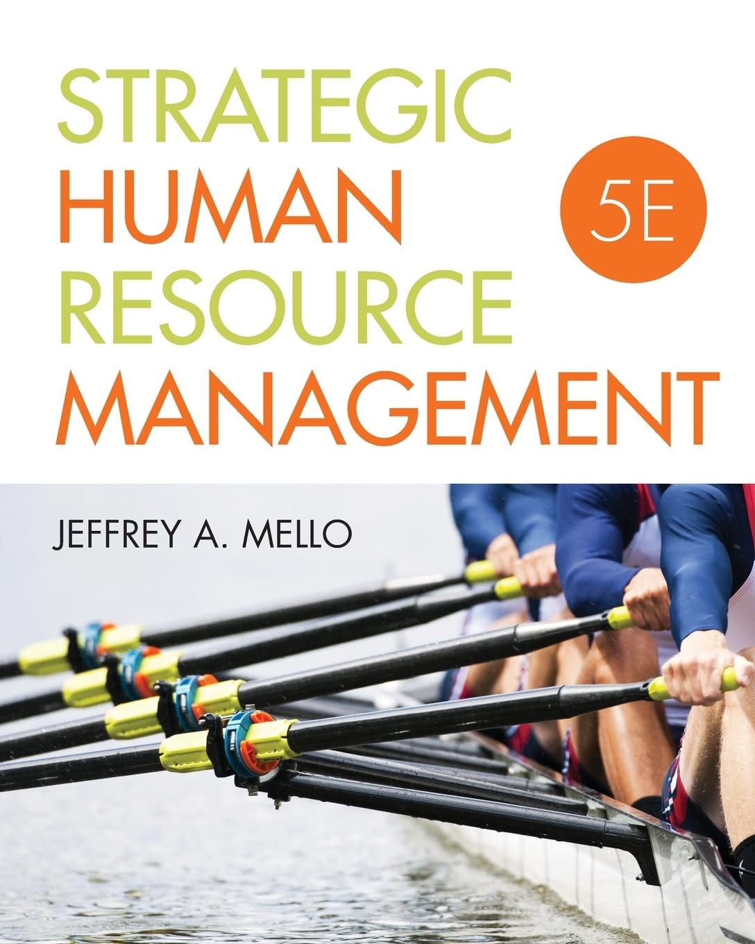 Strategic Human Resource Management by Mello