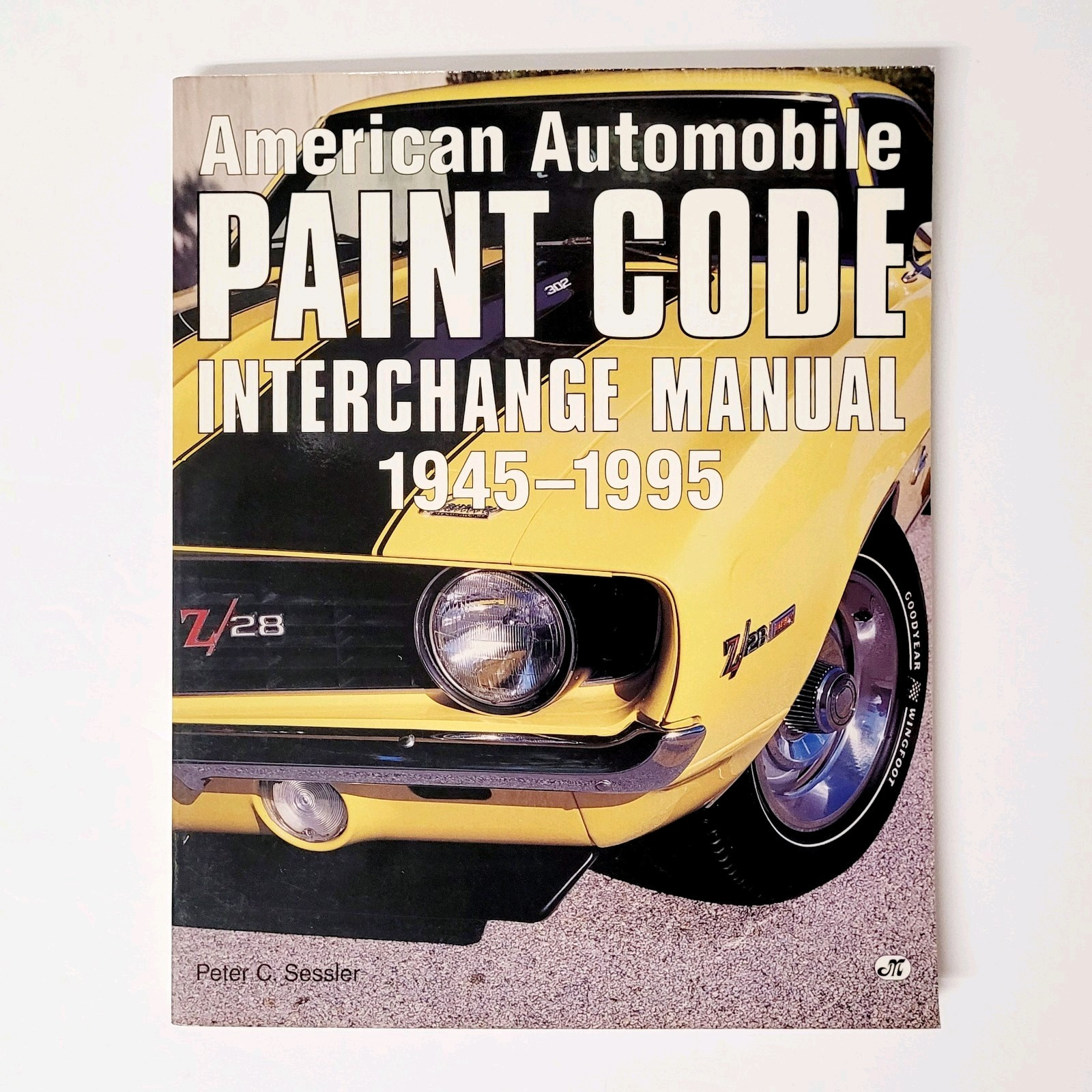 American Automobile Paint Code Interchange Manual 1945-1995 Motorbooks Intl