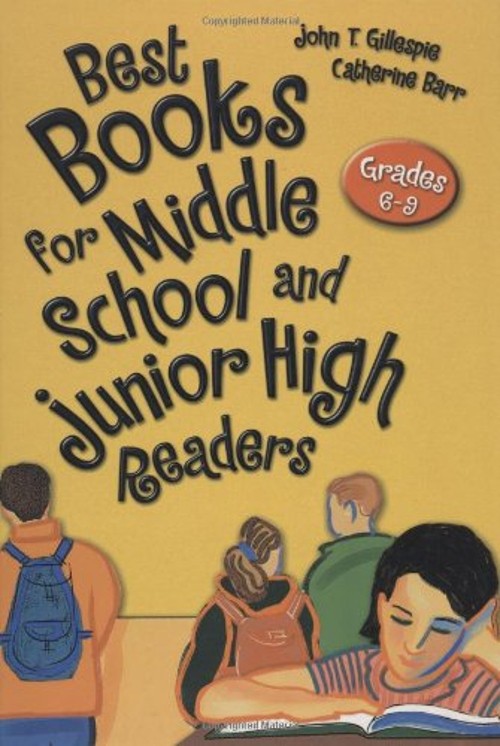Best Books for Middle School and Junior High Readers : Grades 6-9