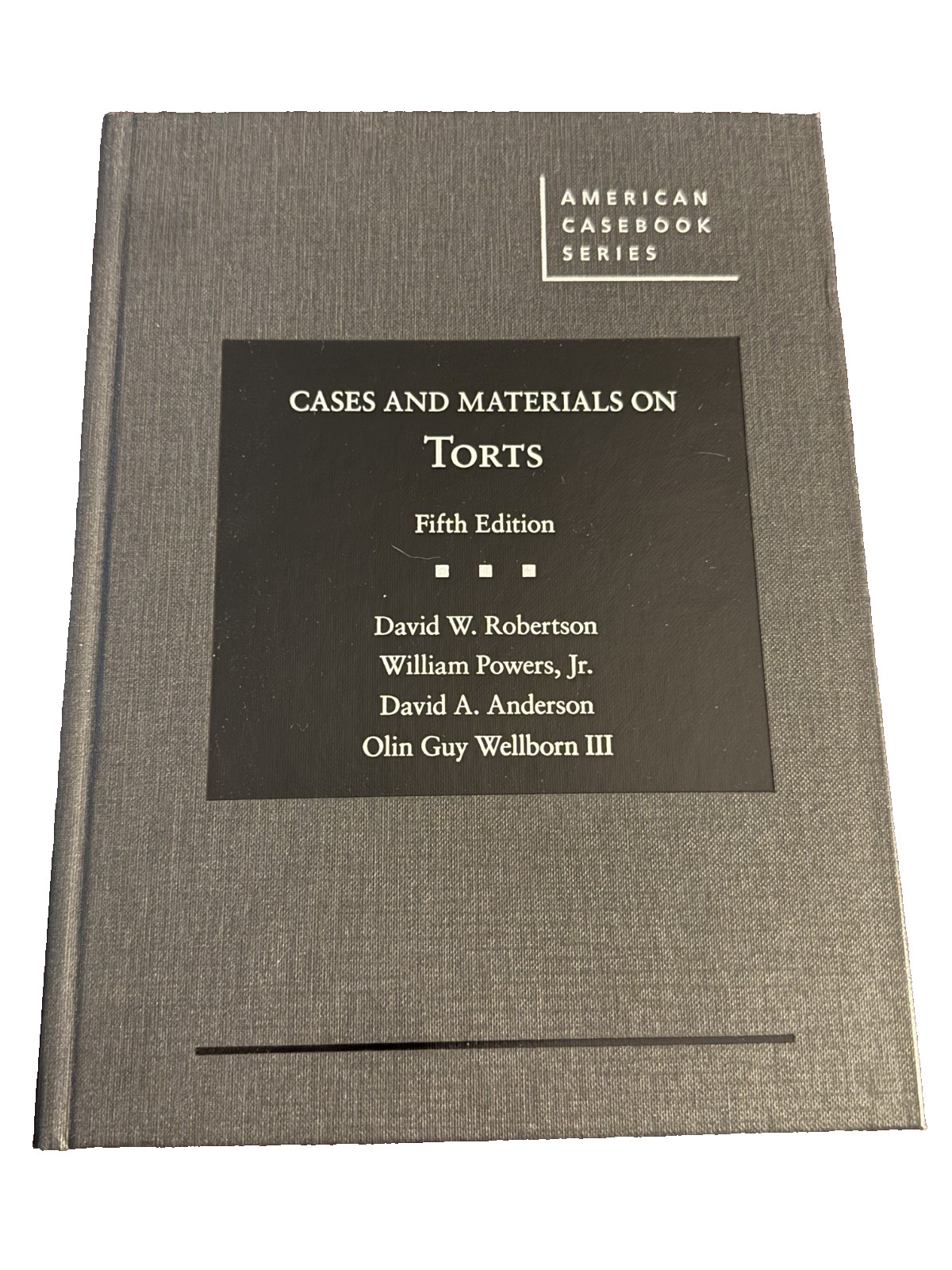 Cases and Materials on Torts (American Casebook Series), David Robertson