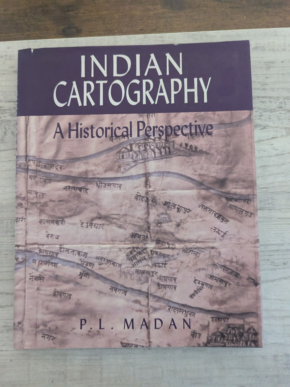 Indian Cartography: A Historical Perspective; PL Madan – HC/DJ/VG