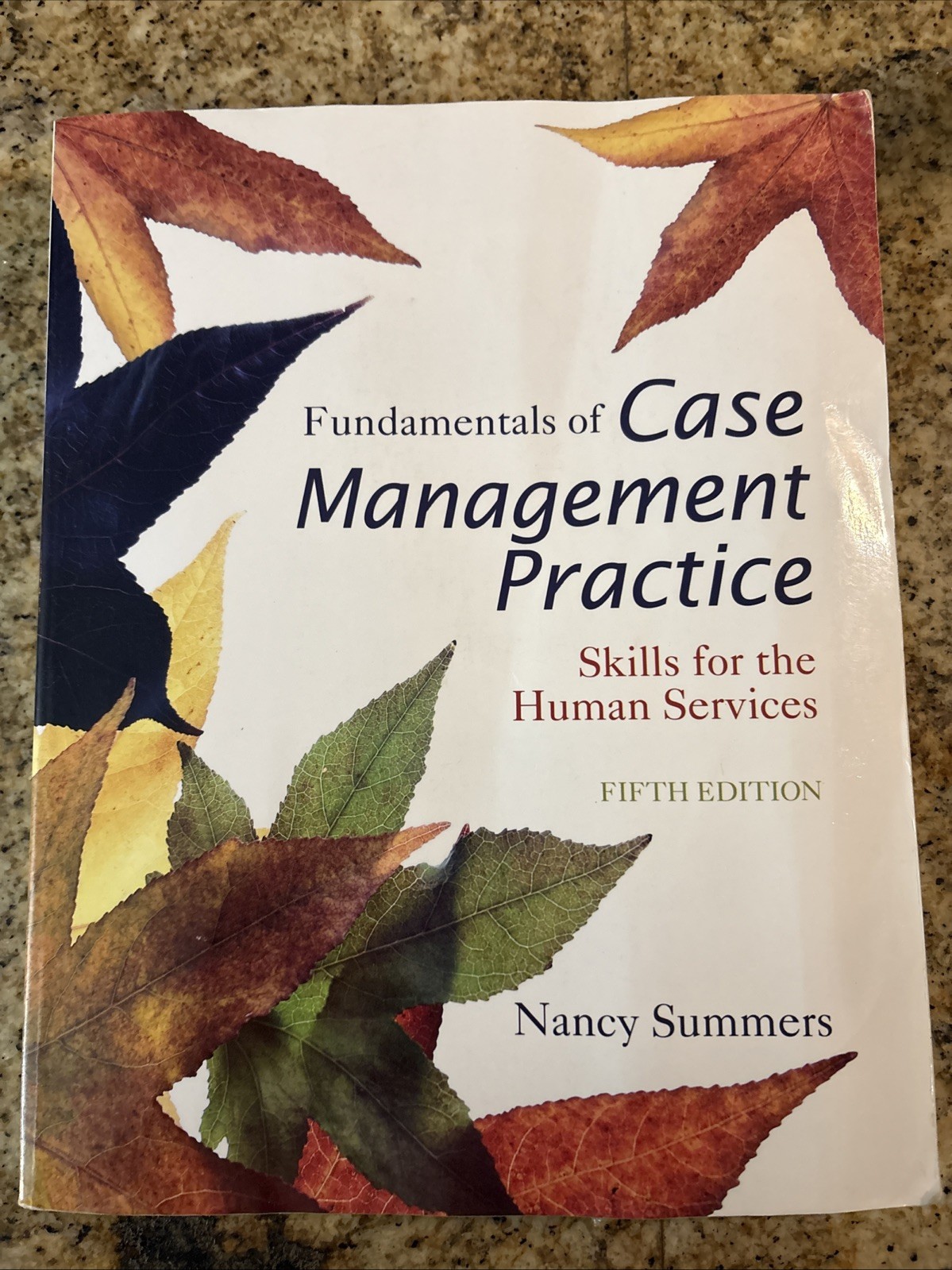 Fundamentals of Case Management Practice: – Paperback, by Summers Nancy