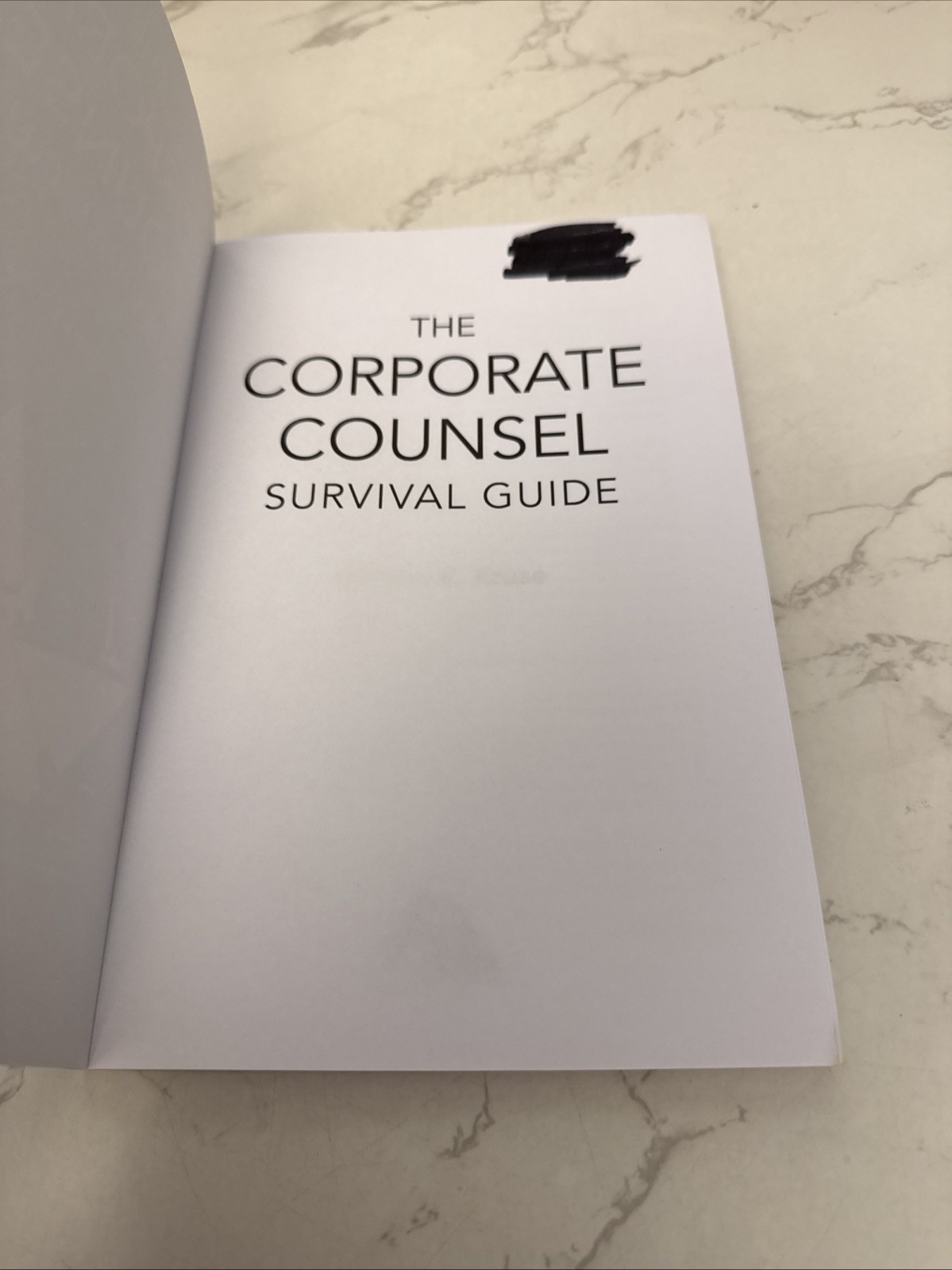 The Corporate Counsel Survival Guide, Kruse, William E.