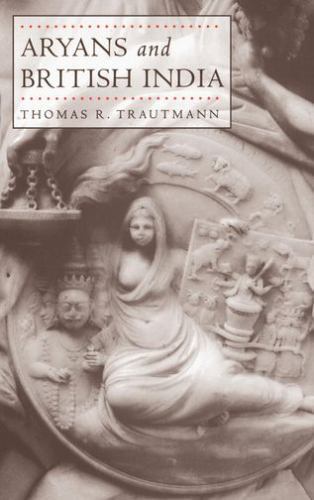 Aryans and British India, Hardcover by Trautmann, Thomas R., Brand New, Free …