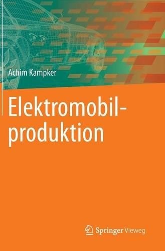 Achim Kampker Elektromobilproduktion (Hardback) (UK IMPORT)