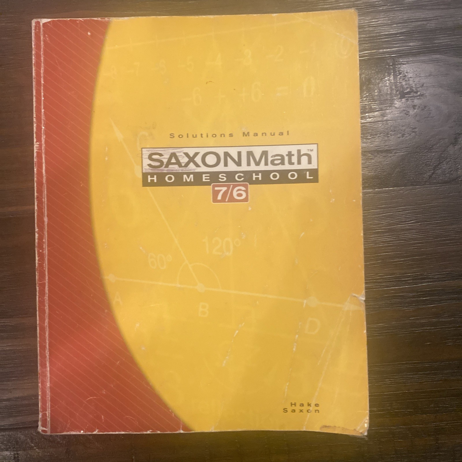 Saxon Math 7/6 Homeschool Solutions Manual by Stephen Hake and Saxon Publishers