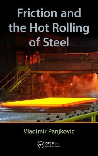 Friction and the Hot Rolling of Steel, Hardcover by Panjkovic, Vladimir, Like…