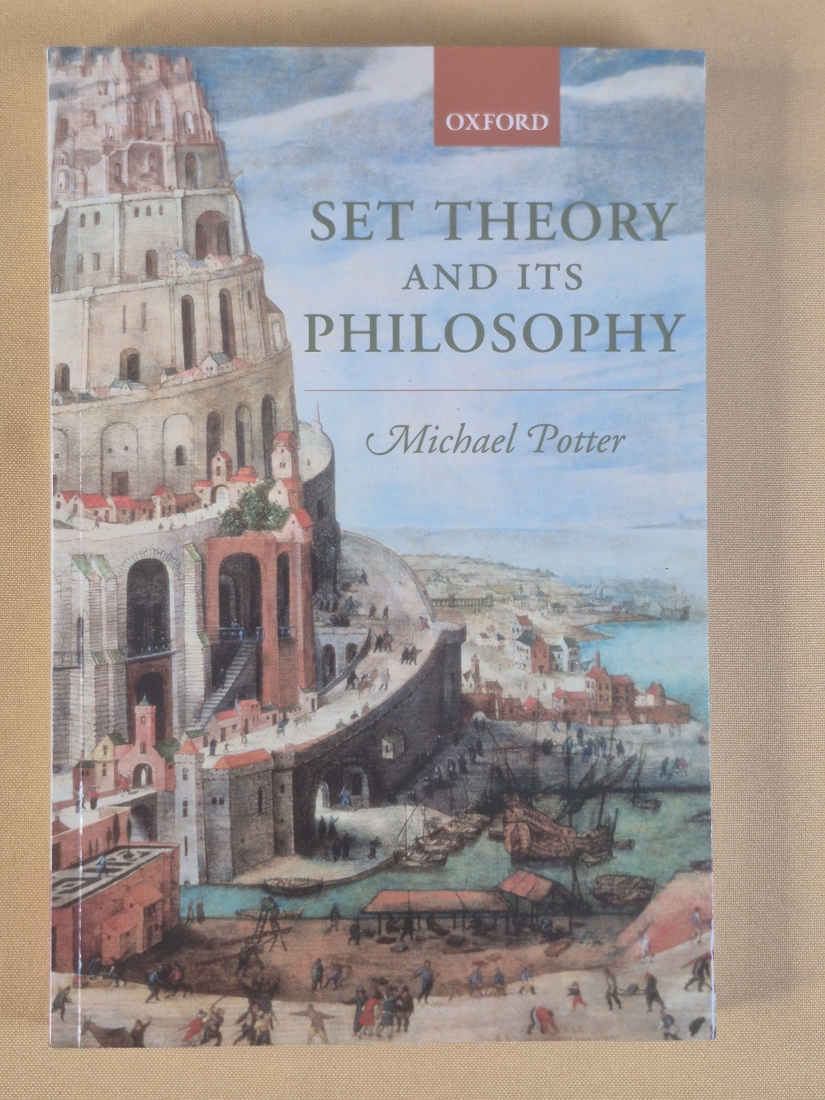 Set Theory and Its Philosophy – Michael Porter – Oxford University Press – Fine