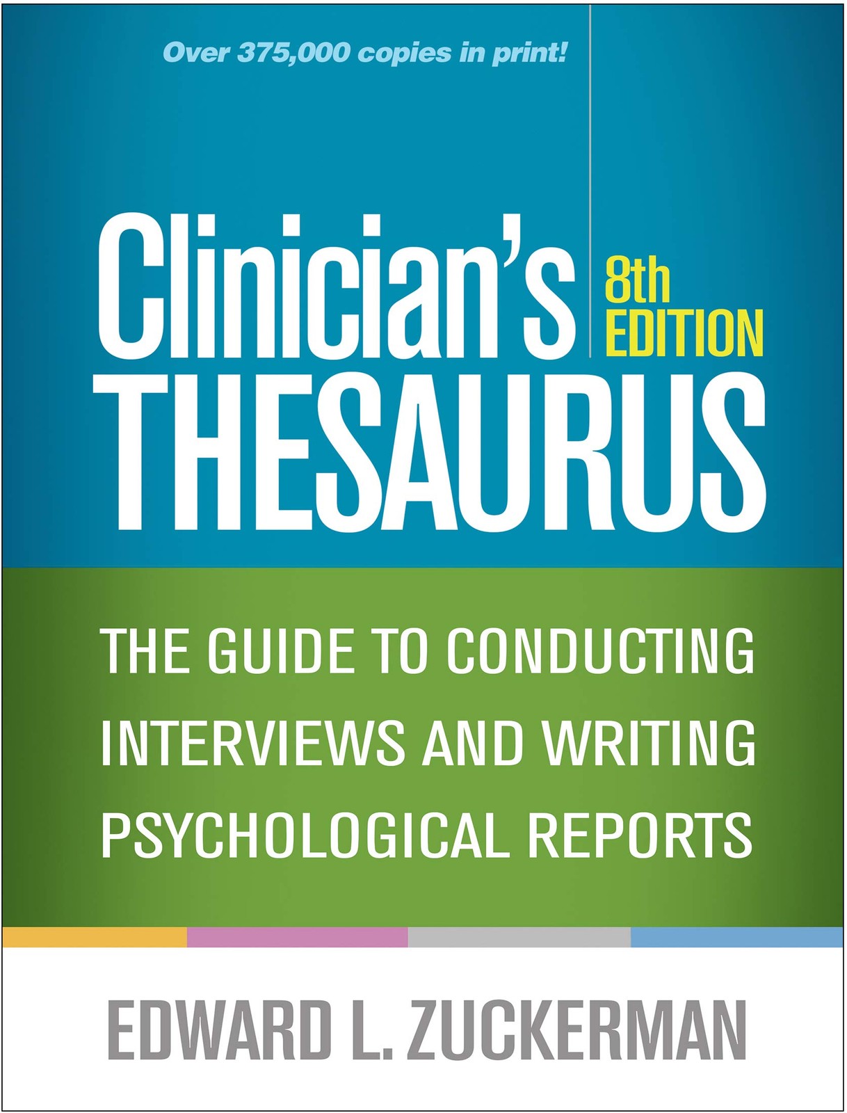 Clinician’s Thesaurus: The Guide to Conducting Interviews and Writing Psycho…