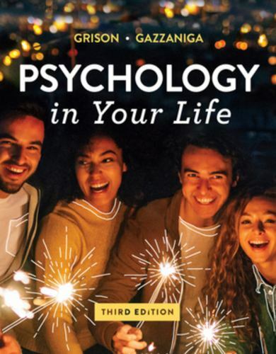 Psychology in Your Life by Grison, Sarah; Gazzaniga, Michael