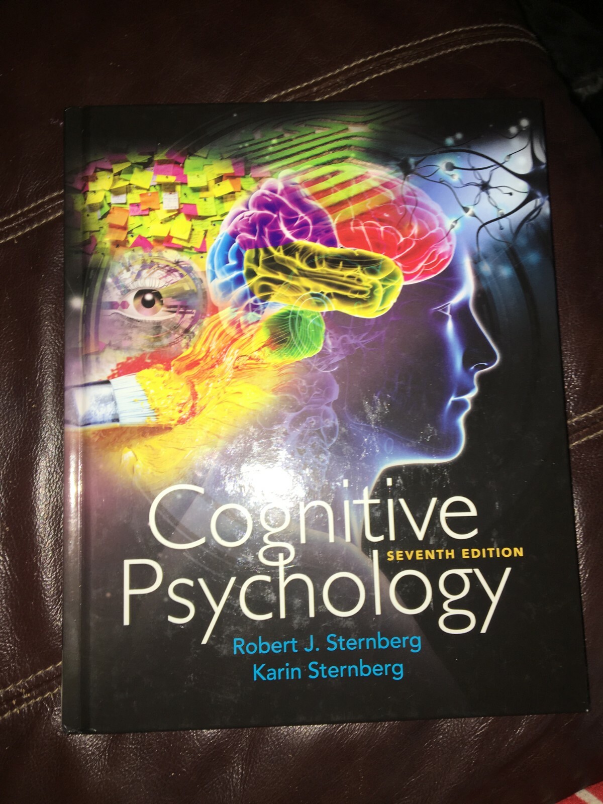 Cognitive Psychology, 7th edition by Robert J. Sternberg & Karin Sternberg 