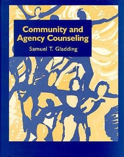 Community and Agency Counseling – Hardcover By Gladding, Samuel T. – GOOD