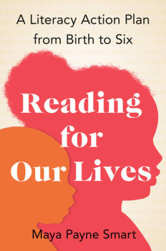 Reading for Our Lives: A Literacy Action Plan from Birth to Six – GOOD