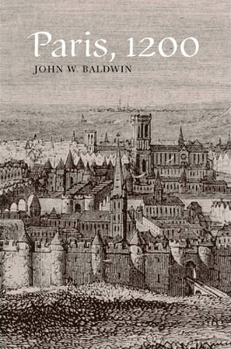 Paris, 1200 by John Baldwin: New
