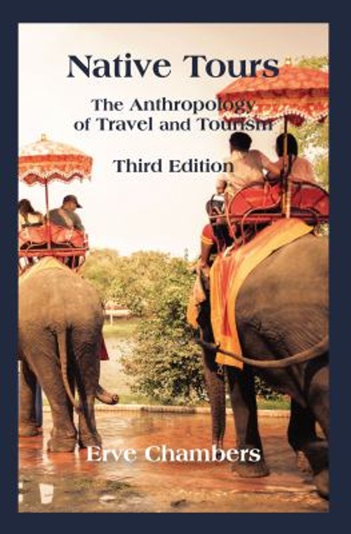 Native Tours : The Anthropology of Travel and Tourism Paperback E