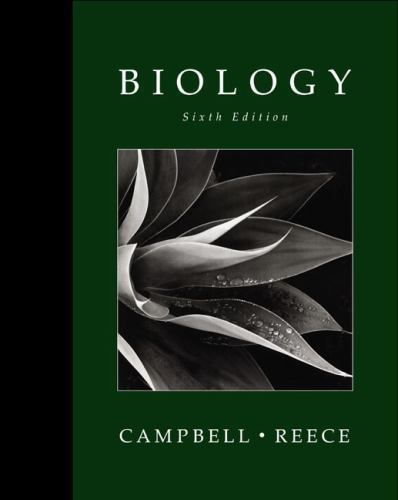 Biology, 6th Edition by Neil A. Campbell; Jane B. Reece