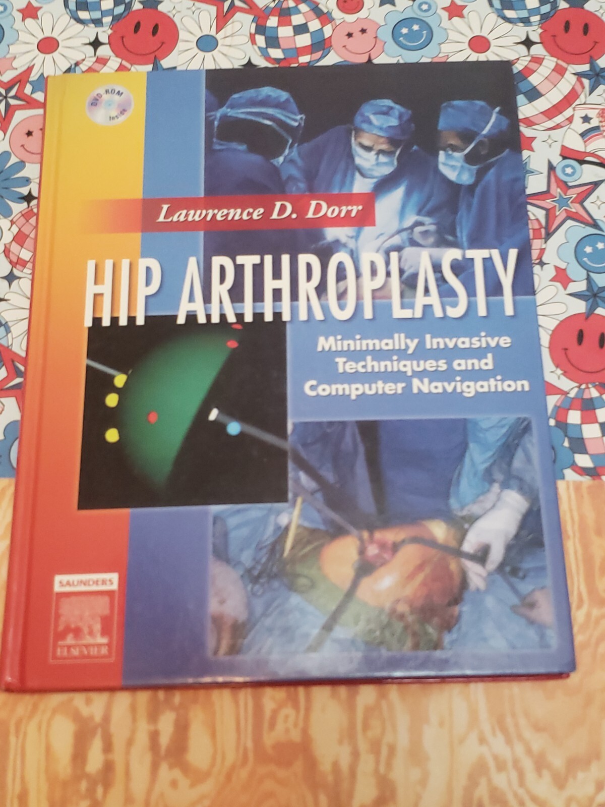HIP ARTHOPLASTY, LAWRENCE D. DORR, HARDCOVER BOOK & DVD-ROM, 2006,