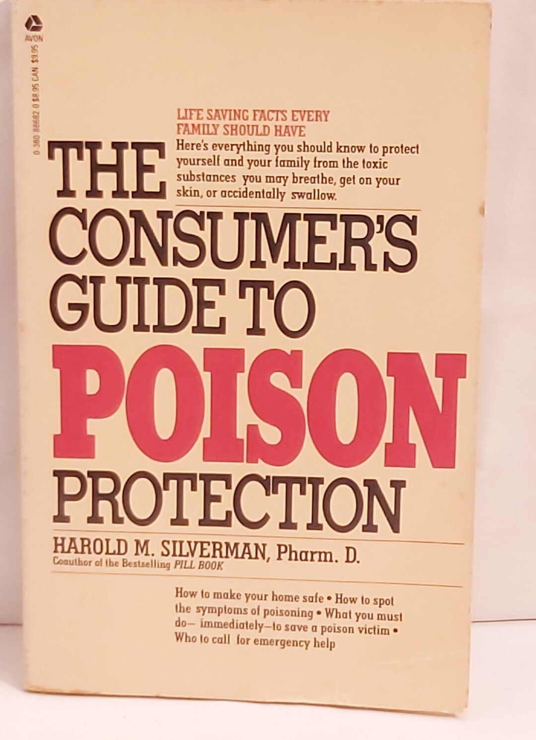THE CONSUMER’S GUIDE TO POISON PROTECTION Harold M Silverman 1st Printing 1984