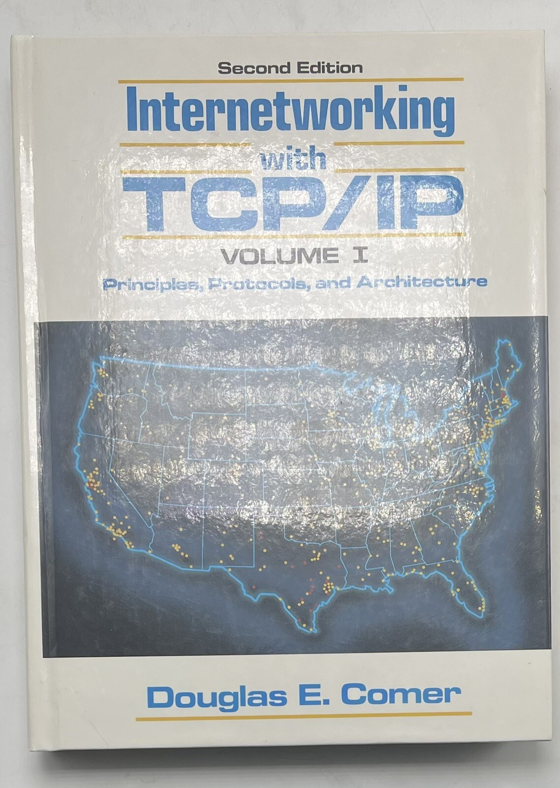 Internetworking with TCP/IP Vol. 1 : Protocols and Architecture Douglas Comer