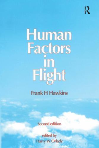 Human Factors in Flight by Hawkins, Frank H.