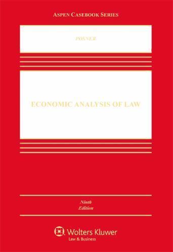 Economic Analysis of Law, Ninth Edition (Aspen Casebook)