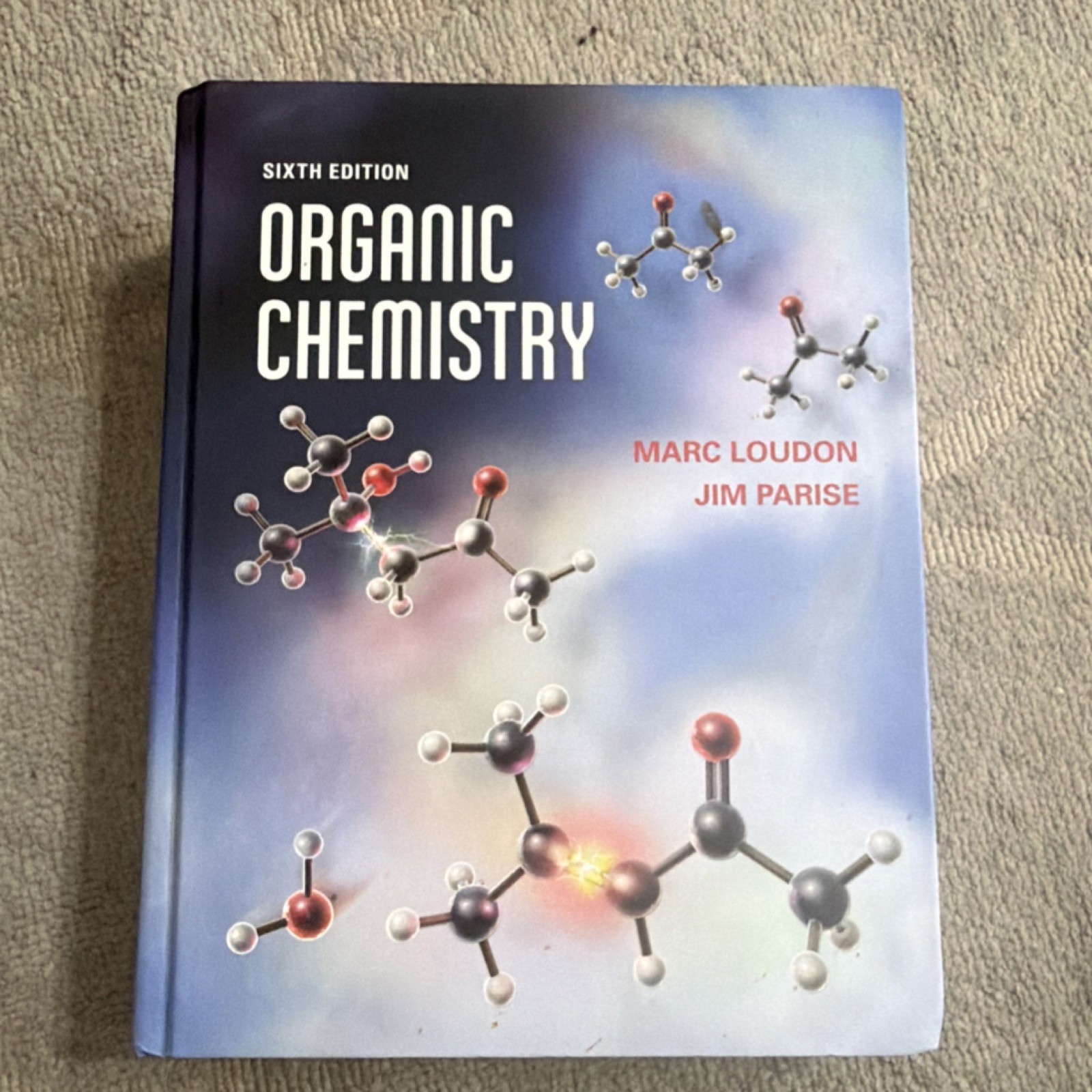 W.H. Freeman Organic Chemistry Sixth Edition Loudon Parise Hardcover Chemistry
