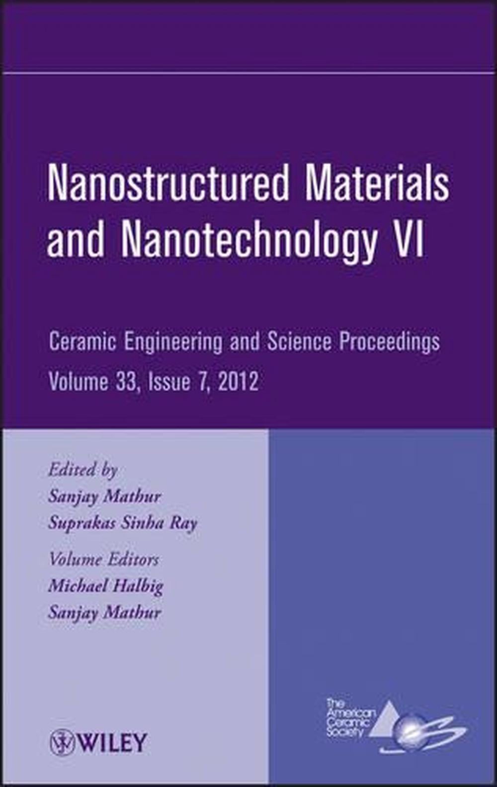 Nanostructured Materials and Nanotechnology VI, Volume 33, Issue 7: Ceramic Engi