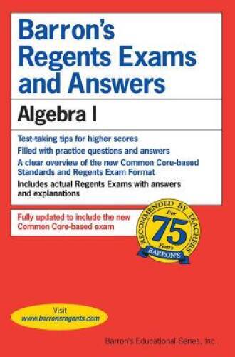Regents Exams and Answers: Algebra I (Barron&rsquo;s Regents Exams and Answers) – GOOD