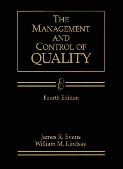 Management and Control of Quality By James R. Evans, William M.