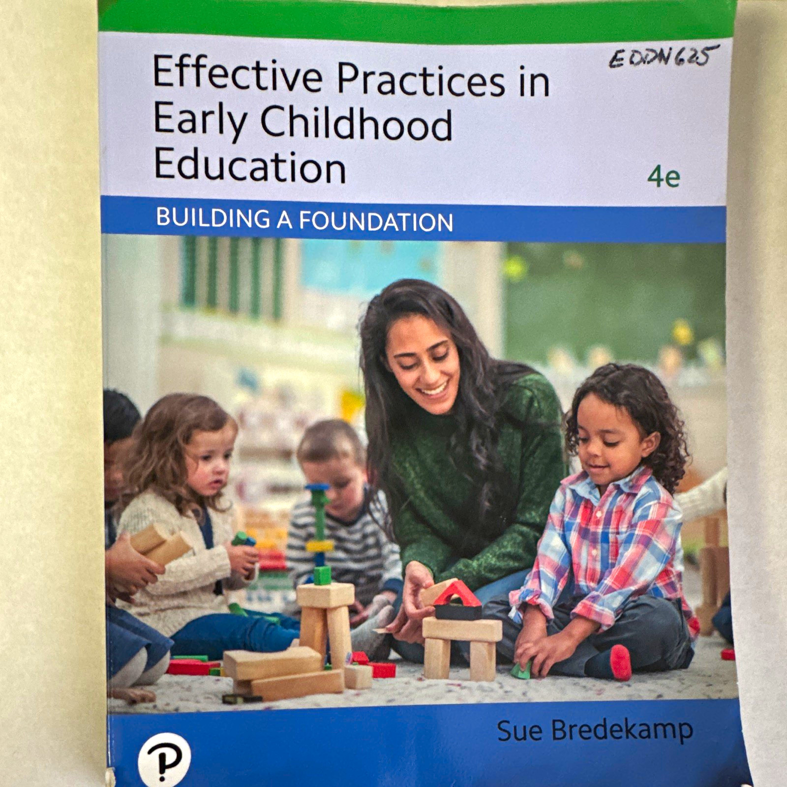 Sue Bredekamp Effective Practices in Early Childhood Education 4th Ed Pearson