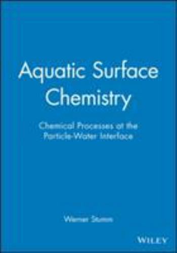 1987 HC Aquatic Surface Chemistry: Chemical Processes at the Particle-Water In..