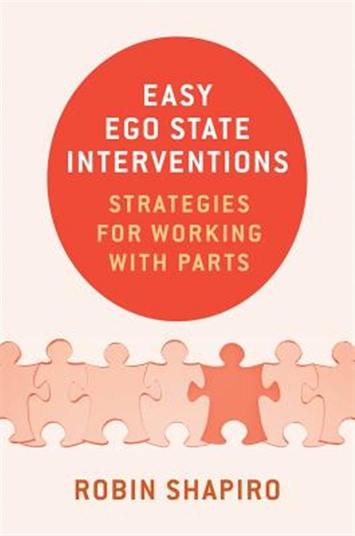 Easy Ego State Interventions : Strategies for Working With Parts, Hardcover b…