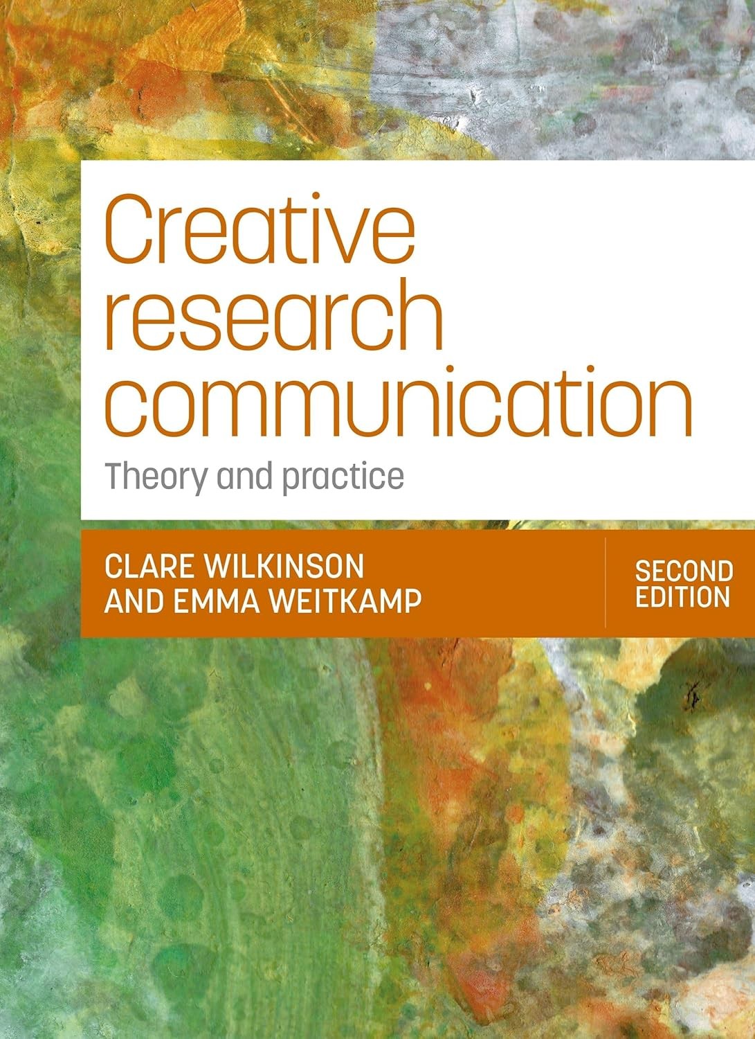 Creative Research Communication: Theory and Practice (Second Edition) Hardcover