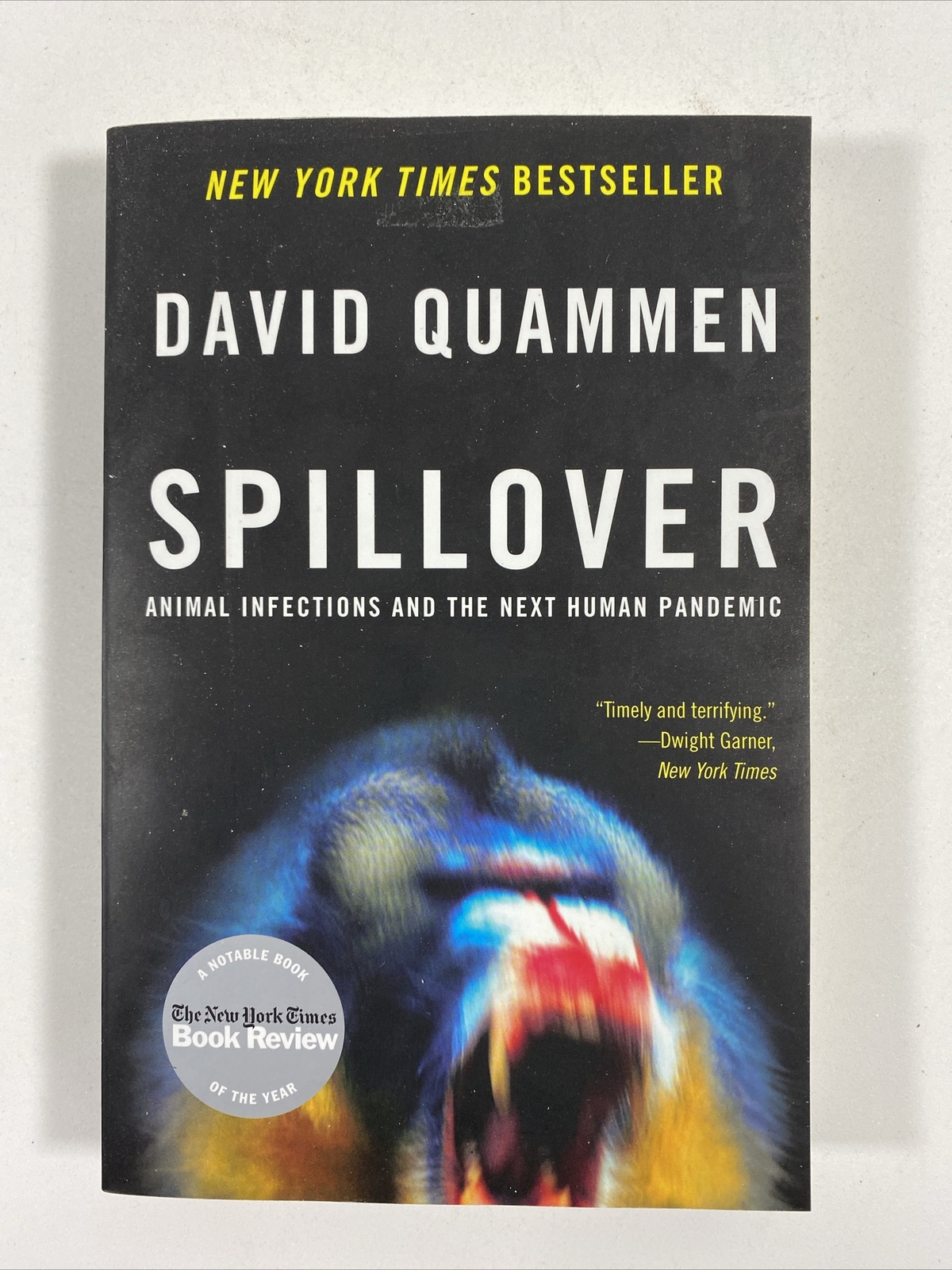 Spillover: Animal Infections and the Next Human Pandemic by David Quammen PB