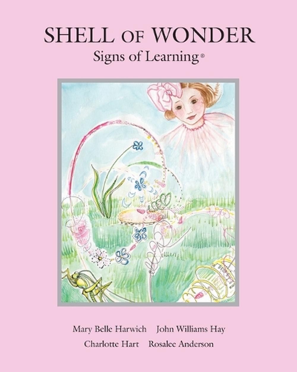 Shell of Wonder: Signs of Learning(R) by John Hay (English) Paperback Book