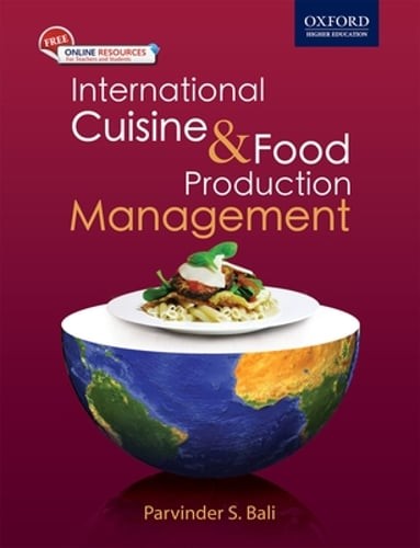 International Cuisine and Food Production Management by Parvinder S Bali: New