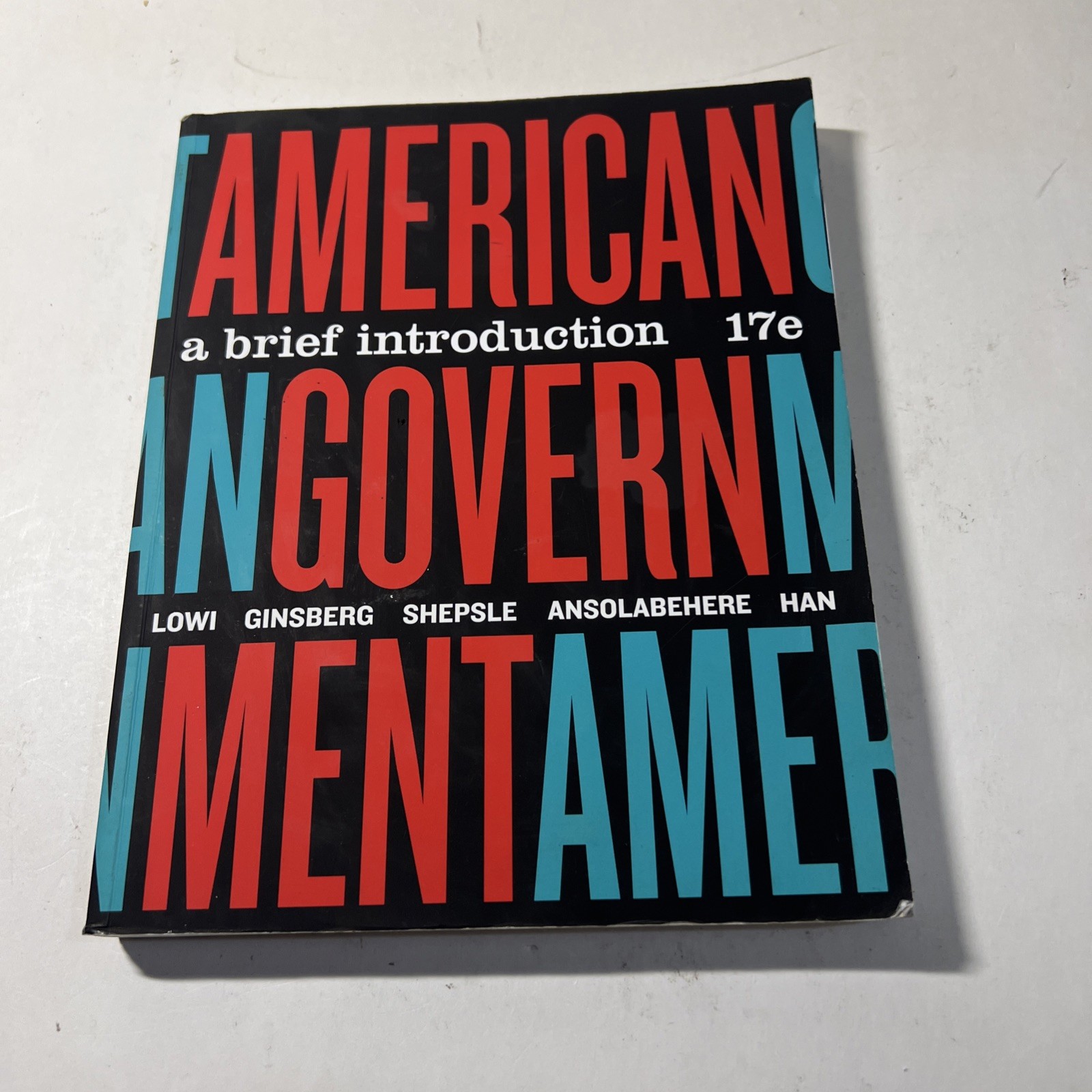 American Government: A Brief – Paperback, by Lowi Theodore J.